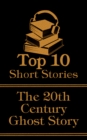 Image for Top 10 Short Stories - 20th Century - Ghost Stories
