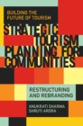 Image for Strategic Tourism Planning for Communities : Restructuring and Rebranding