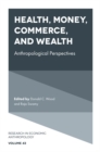 Image for Health, money, commerce, and wealth: anthropological perspectives