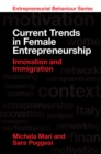 Image for Current Trends in Female Entrepreneurship: Innovation and Immigration
