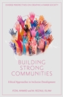 Image for Building strong communities: ethical approaches to inclusive development