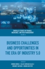 Image for Business Challenges and Opportunities in the Era of Industry 5.0