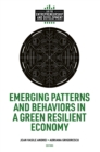 Image for Emerging Patterns and Behaviors in a Green Resilient Economy