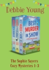 Image for The Sophie Sayers Cozy Mysteries. 1-3