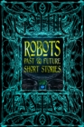 Image for Robots Past &amp; Future Short Stories