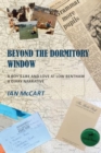 Image for Beyond the Dormitory Window