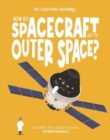 Image for How Do Spacecraft Get to Outer Space?