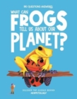 Image for What Can Frogs Tell Us About Our Planet?