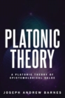 Image for A Platonic Theory of Epistemic Value