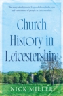 Image for Church history in Leicestershire