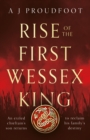 Image for Rise of the First Wessex King