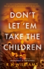 Image for Don’t Let ’Em Take the Children