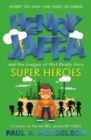 Image for Henry Jaffa and the League of Not Really Very Super Heroes
