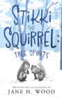 Image for Stikki the Squirrel: Tree Spirits