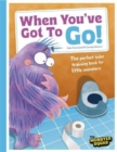 Image for When You&#39;ve Got To Go! (Monster Manners)