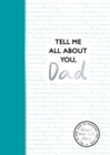 Image for Tell Me All About You, Dad