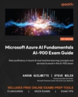 Image for Microsoft Azure AI Fundamentals AI-900 Exam Guide : Gain proficiency in Azure AI and machine learning concepts and services to excel in the AI-900 exam 