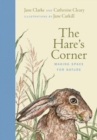 Image for The Hare&#39;s Corner: Making Space for Nature