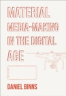 Image for Material Media-Making in the Digital Age