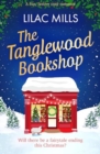 Image for The Tanglewood Bookshop : A fun, festive cosy romance