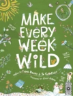 Image for Make Every Week Wild