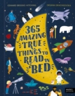 Image for 365 Amazing True Things to Read in Bed