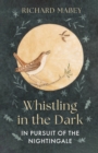 Image for Whistling in the Dark