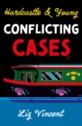 Image for Hardcastle &amp; Young – Conflicting Cases