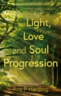 Image for Light, Love and Soul Progression
