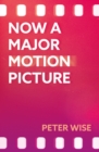 Image for Now a Major Motion Picture