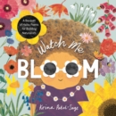 Image for Watch Me Bloom