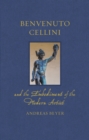 Image for Benvenuto Cellini and the Embodiment of the Modern Artist