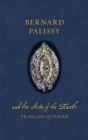 Image for Bernard Palissy and the Arts of the Earth