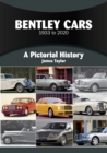 Image for Bentley Cars 1933 to 2020: A Pictorial History