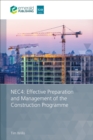 Image for NEC4: Effective Preparation and Management of the Construction Programme