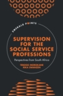 Image for Supervision for the Social Service Professions