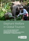 Image for Elephant Welfare in Global Tourism