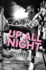 Image for Up all night: a Bristol nightlife story