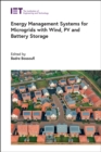 Image for Energy Management Systems for Microgrids with Wind, PV and Battery Storage