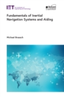 Image for Fundamentals of Inertial Navigation Systems and Aiding