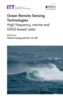 Image for Ocean remote sensing technologies: high frequency, marine and GNSS-based radar