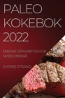 Image for Paleo Kokebok 2022 : Smekke Oppskrifter for Nybegynnere