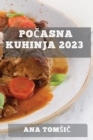 Image for Pocasna kuhinja 2023 : Kulinaricno potovanje skozi cas z uporabo pocasnega kuhalnika