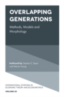 Image for Overlapping generations  : methods, models and morphology