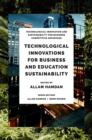 Image for Technological Innovations for Business, Education and Sustainability