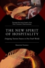 Image for The New Spirit of Hospitality: Designing Tourism Futures in Post-Truth Worlds