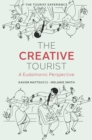 Image for The creative tourist  : a eudaimonic perspective