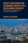 Image for Policy solutions for economic growth in a developing country  : perspectives on Afghanistan&#39;s trade and development