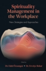 Image for Spirituality management in the workplace  : new strategies and approaches