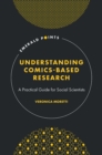 Image for Understanding Comics-Based Research: A Practical Guide for Social Scientists